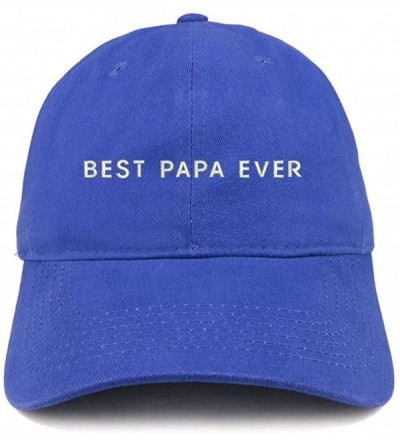 Baseball Caps Best Papa Ever One Line Embroidered Soft Crown 100% Brushed Cotton Cap - Royal - CR183RDNI5U $14.42