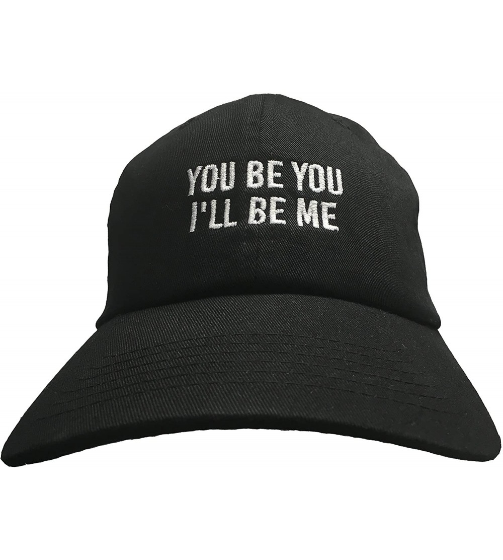 Baseball Caps You Be You- I'll Be Me - Embroidered (Dad Cap) Polo Style Unstructrured Ball Cap - Black - CD186K43GS4 $37.89