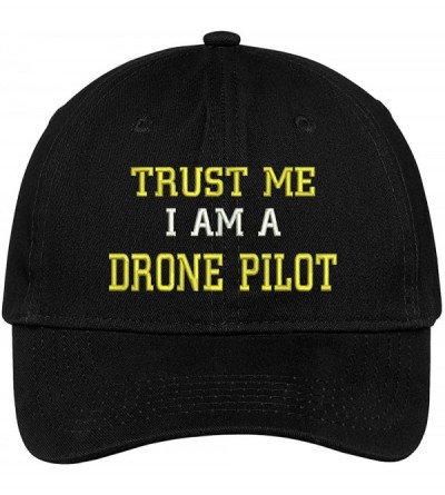 Baseball Caps Trust Me I Am A Drone Pilot Embroidered Soft Crown 100% Brushed Cotton Cap - Black - CJ17YTY6CYR $16.05