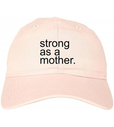 Baseball Caps Strong As A Mother Mom Life Dad Hat - Pink - CM187ZR7SEG $24.99