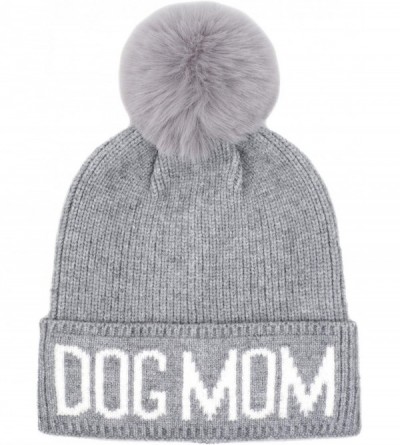 Skullies & Beanies Dog Mom Faux Fur Pompom Knit Beanie - Grey Hat White Dog Mom Grey Pompom - CA18Z3K3Q2A $15.76