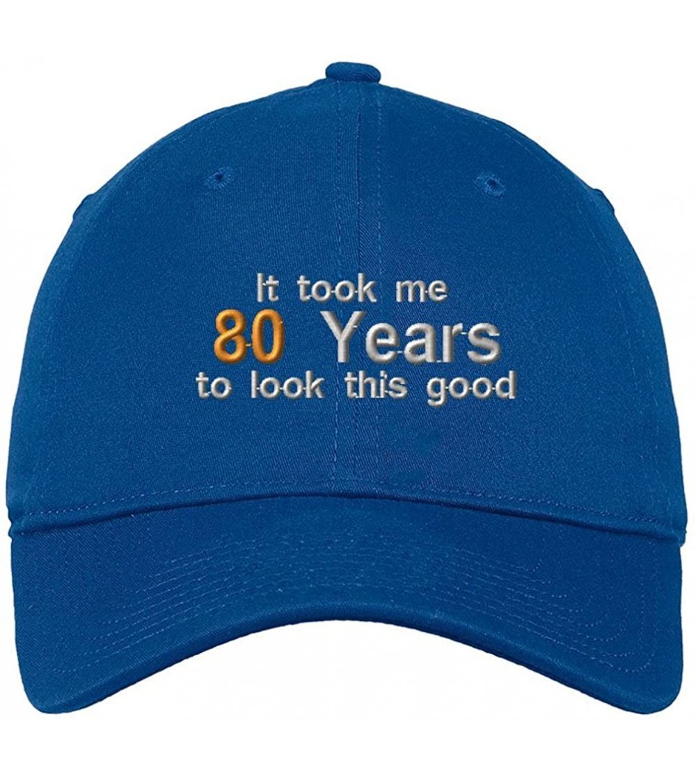 Baseball Caps It Took Me 80 Years to Look Good Twill Cotton 6 Panel Low Profile Hat Royal Blue - CC184NUXCT4 $17.82